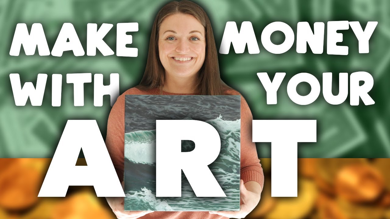 How I Make Money as an ARTIST, and How YOU Can Too!