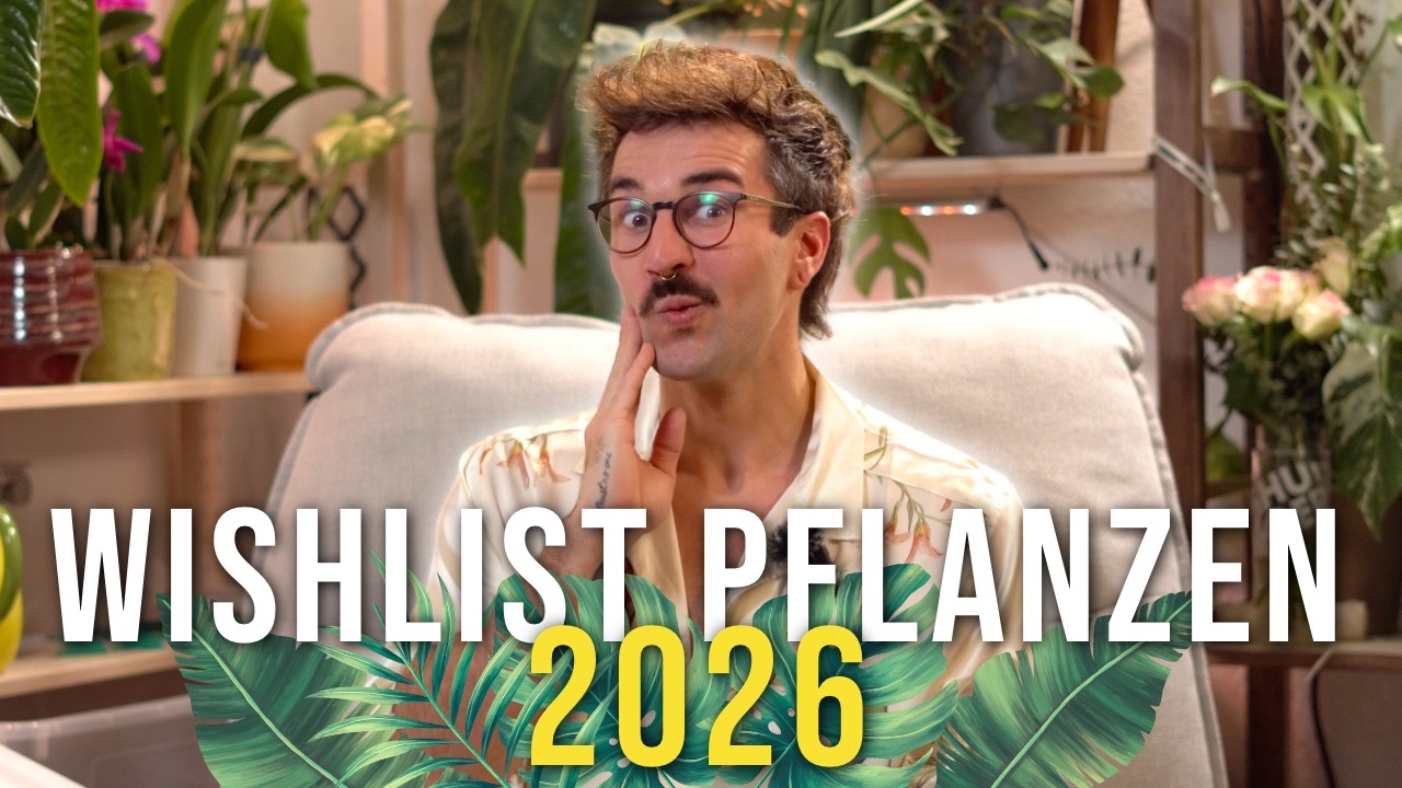 Nach diesen Pflanzen bin ich 2026 VERRÜCKT!