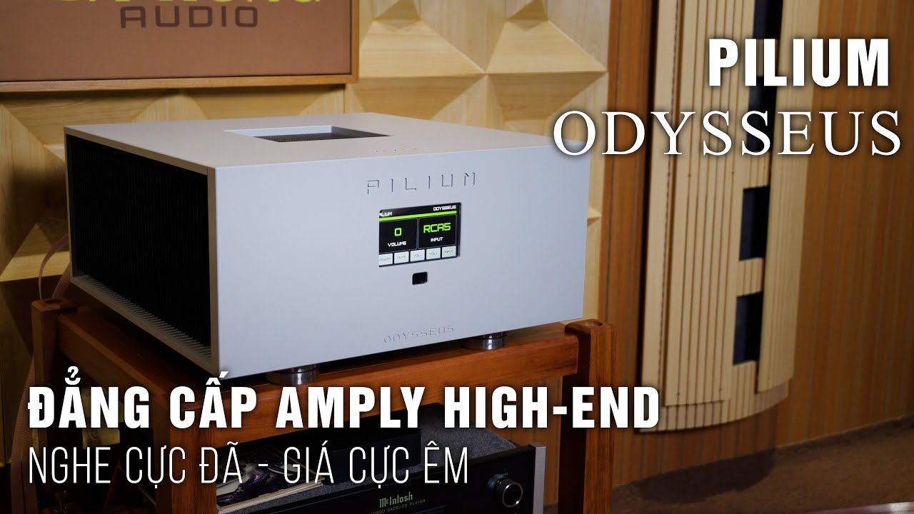 SIÊU KHỦNG - GIÁ SIÊU MỀM | Amply High End Pilium Odysseus | hiện đại - đẳng cấp | Ampli Pilium
