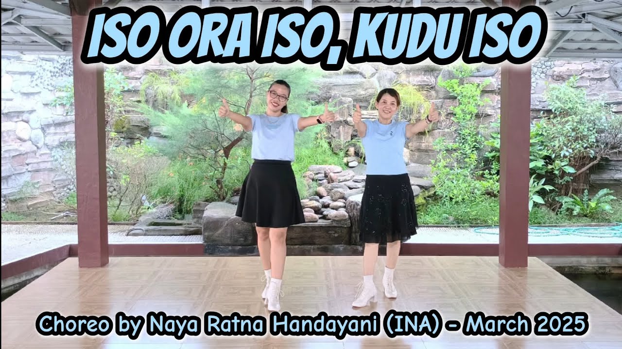 Iso Ora Iso, Kudu Iso Line Dance Rohani // Choreo by Naya Ratna Handayani (INA) - March 2025