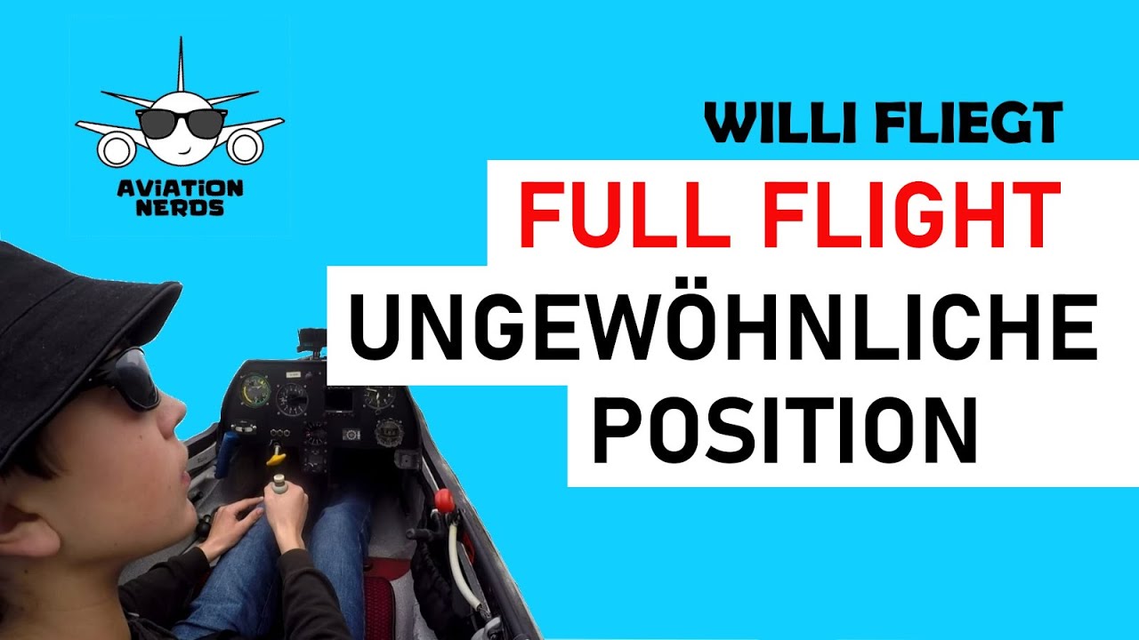 Segelfliegen: Willis erster Anflug aus ungewohnter Position | FULL FLIGHT