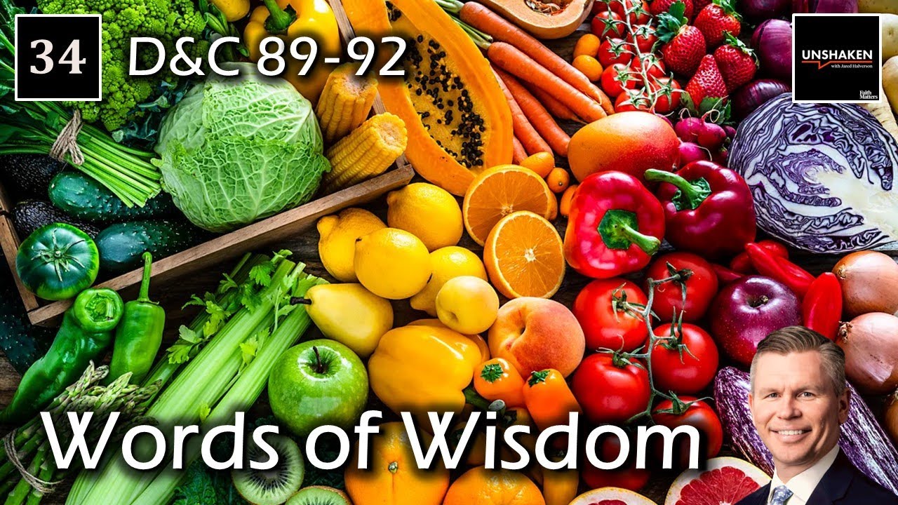 Come Follow Me - D&C 89-92 - Words of Wisdom