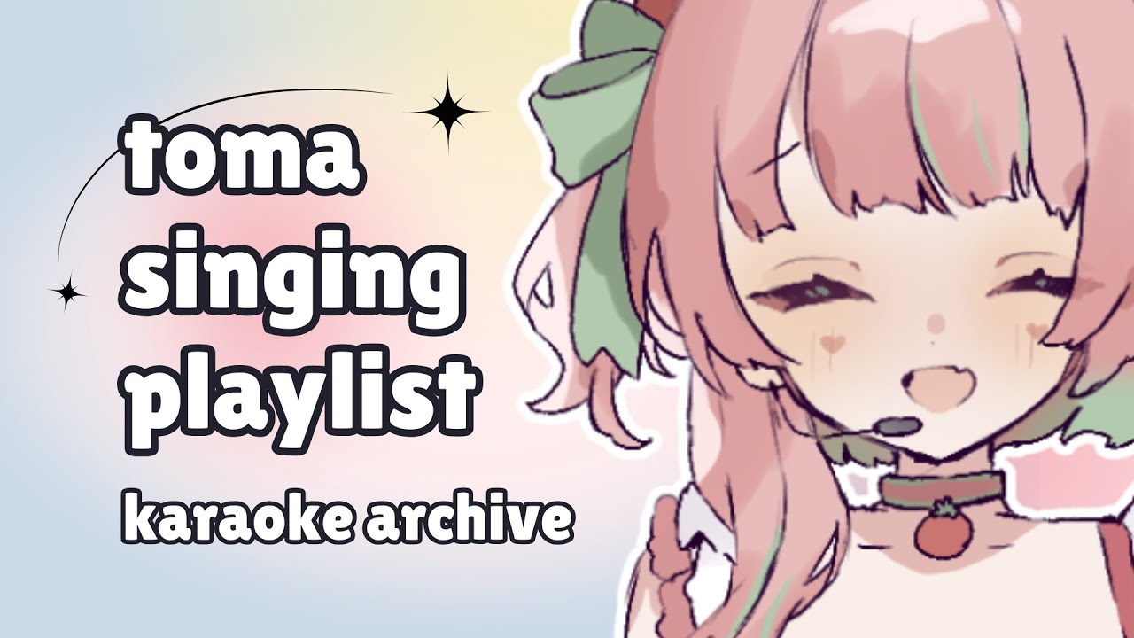 Toma Karaoke Singing Playlist (30 min)