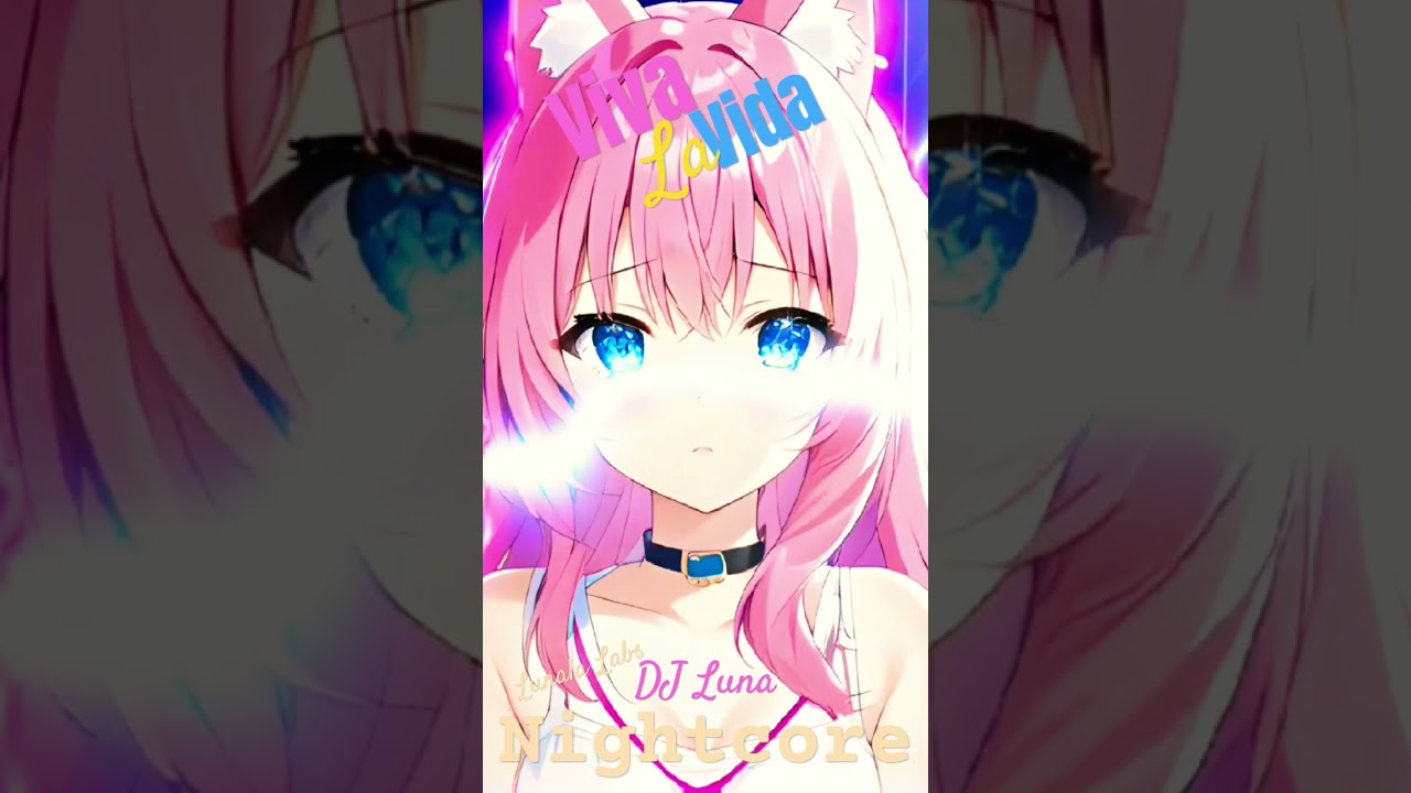 DJ Luna - Nightcore - Viva La Vida