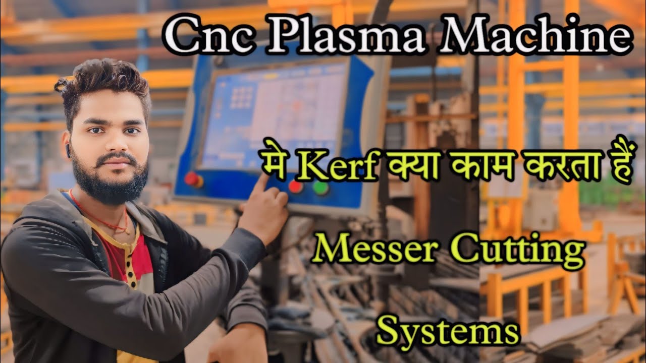 How To  Cnc Plasma Machine Kerf Knowledge  || Cnc Plasma Machine Me Kerf Kaise Kam karta hai
