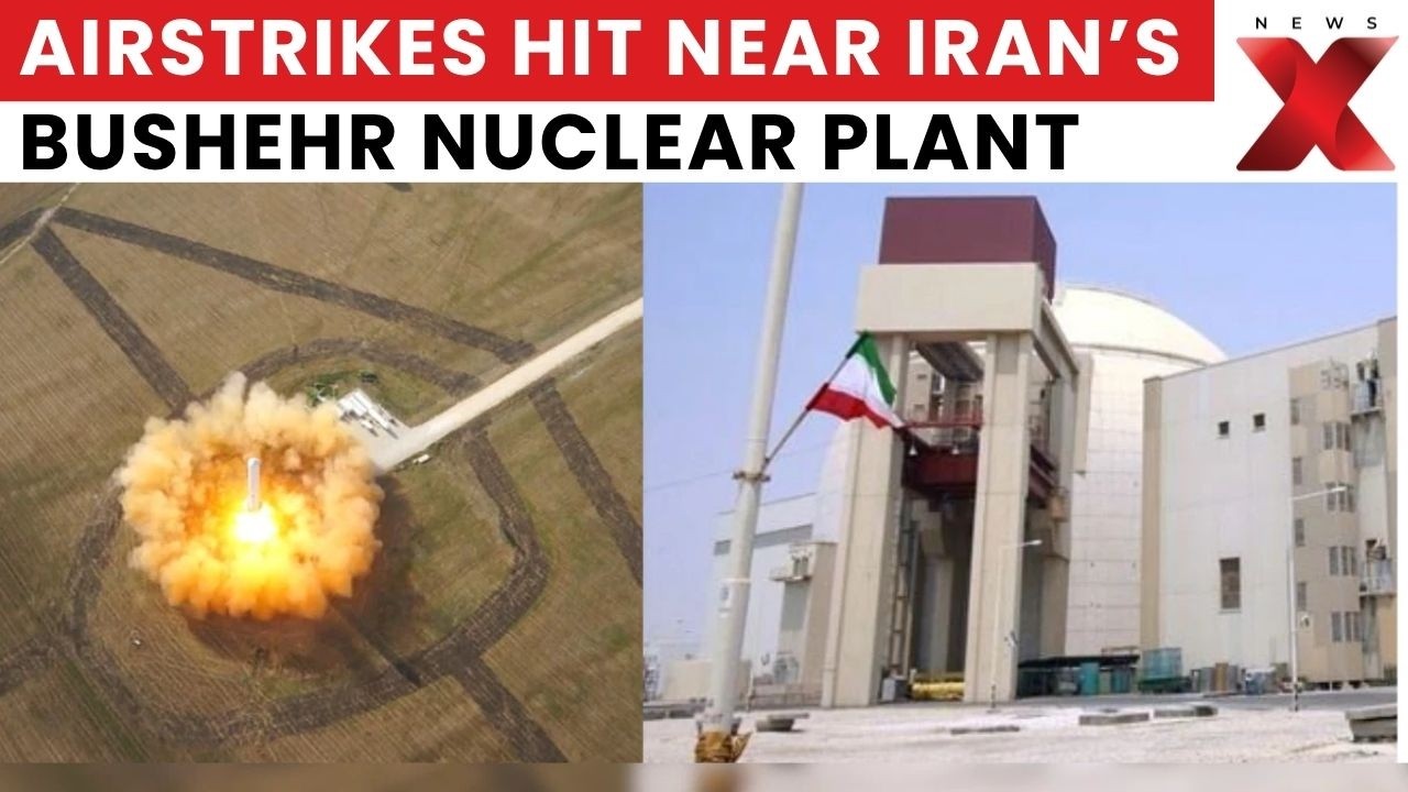 Iran-US War: Airstrikes Near Iran&rsquo;s Bushehr Nuclear Plant Spark Global Safety Concerns | NewsX