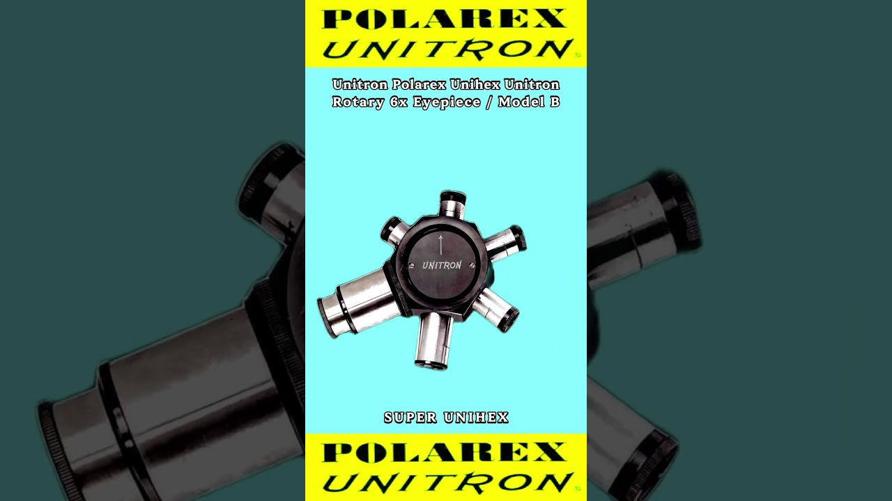 Telescope part legendary SUPER UNIHEX for UNITRON POLAREX