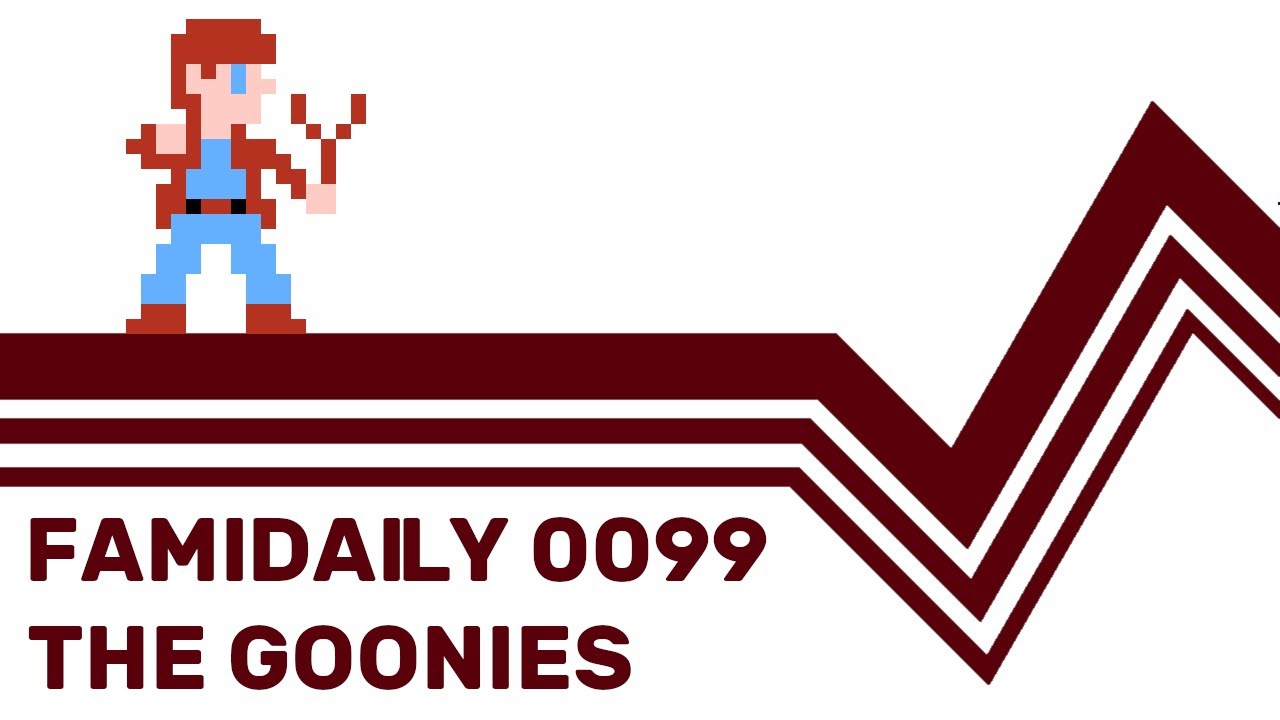 Famidaily - Episode 0099 - The Goonies (グーニーズ)