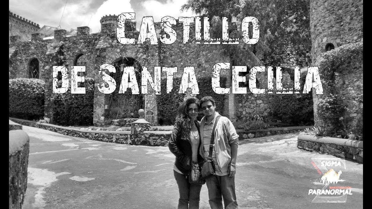 Historia y leyendas paranormales del Castillo de Santa Cecilia (Gto, México)