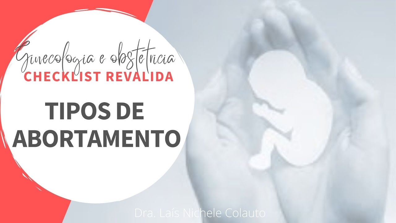 CHECKLIST: Diferenças entre os tipos de abortamentos (LIVE REVALIDA INEP)