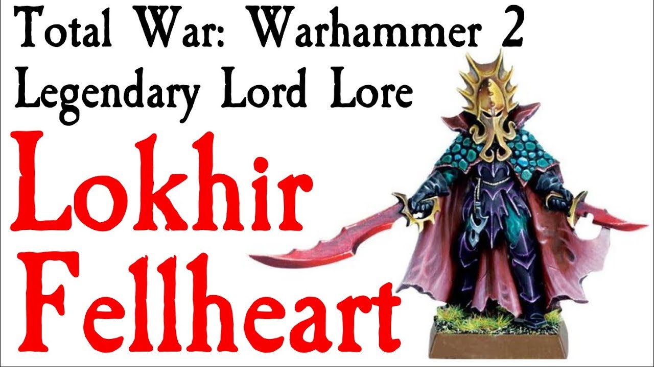 Lokhir Fellheart Lore TW: Warhammer 2