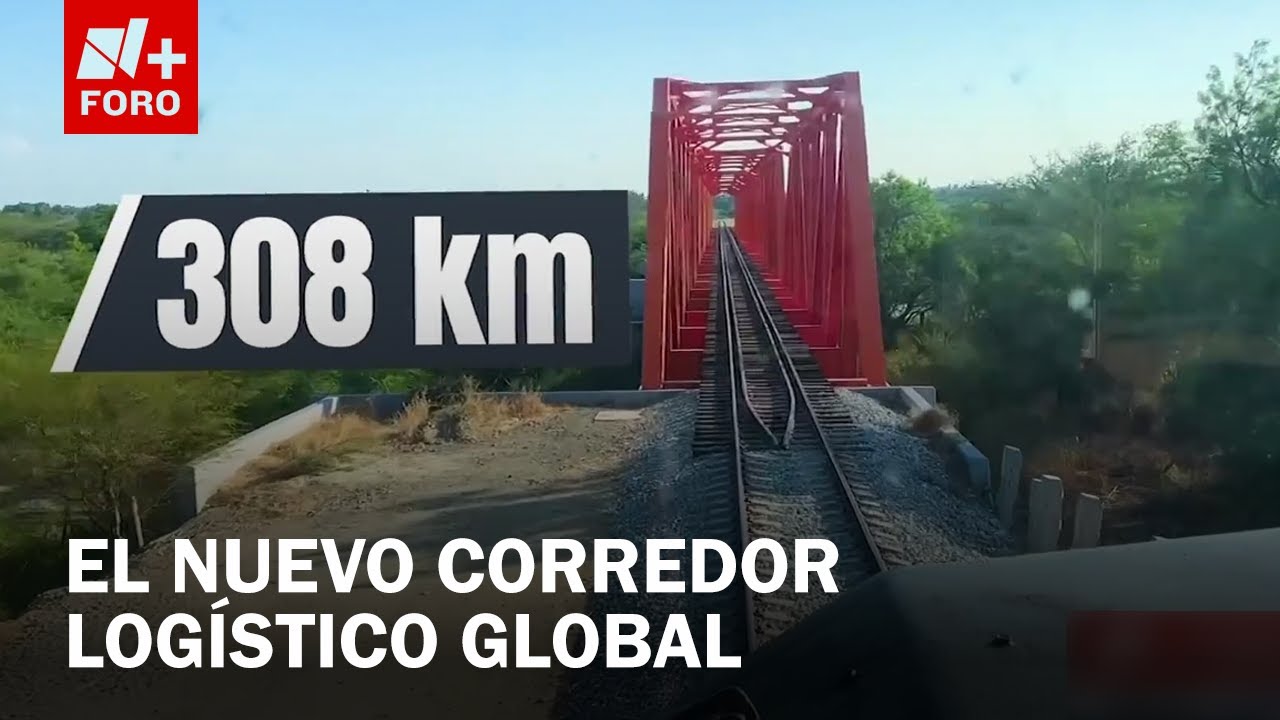 Corredor Interoce&aacute;nico del Istmo de Tehuantepec Nueva ruta log&iacute;stica mundial - Las Noticias