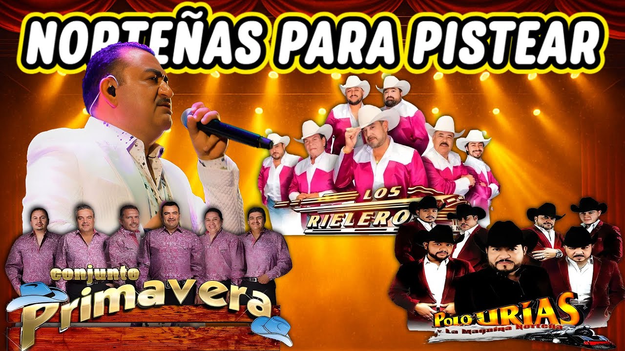 Puras Norteñas Pa' Pistear Mix 2026🍻Polo Urias, Los Rieleros Del Norte, Conjunto Primavera🍻