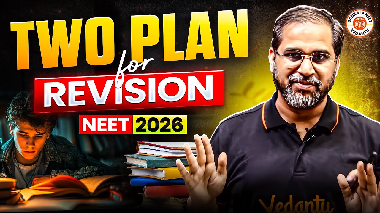 NEET 2026 - 2 Master Plan for Revision | All NEET Aspirants Don't Miss This | By Tarun Sir