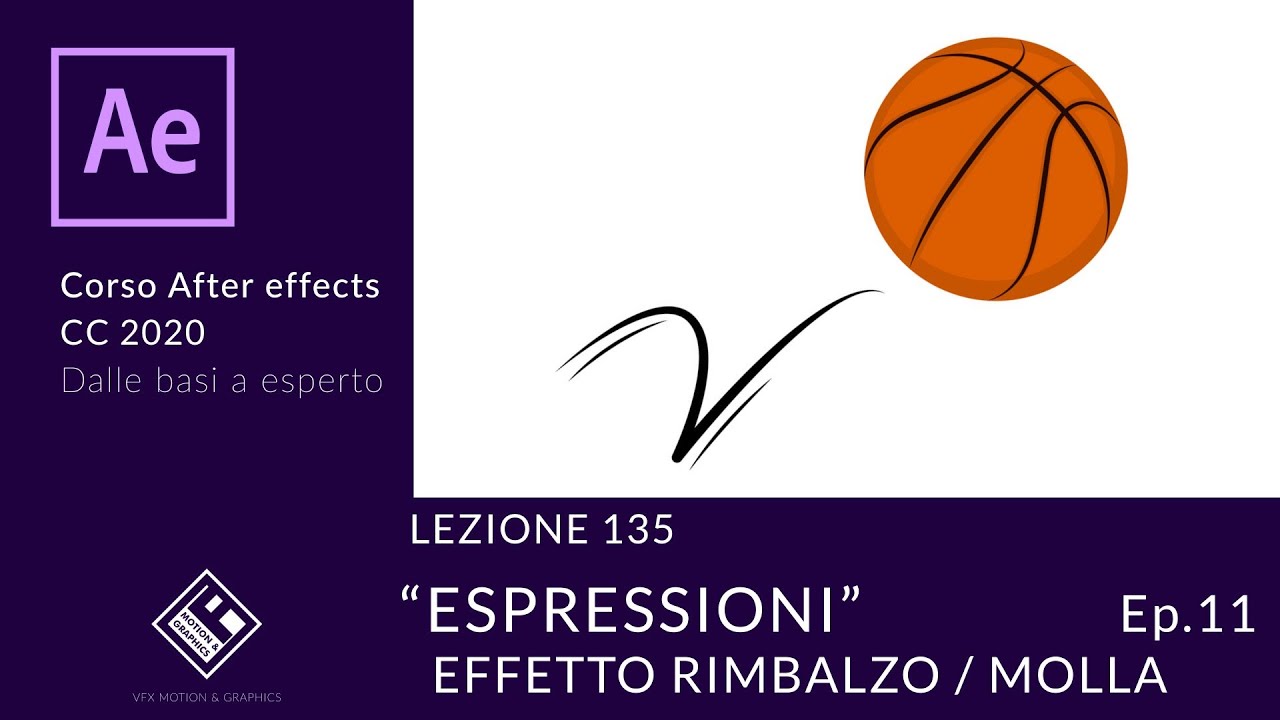 Lezione 135 - Espressioni Ep. 11 - Effetto rimbalzo e Molla - Corso After Effects 2020