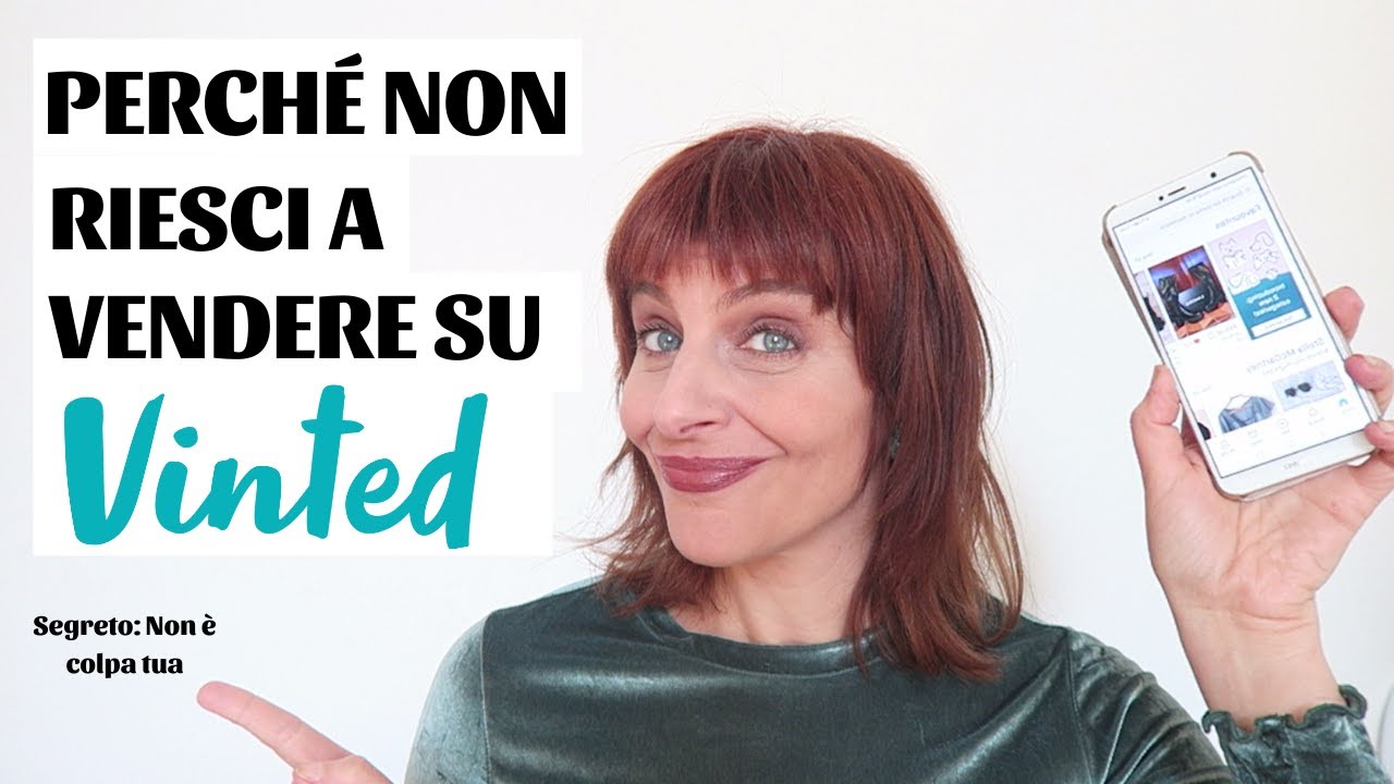 Perch&eacute; NON RIESCI a vendere su Vinted &ndash; Consigli aggiornati su come vendere su Vinted
