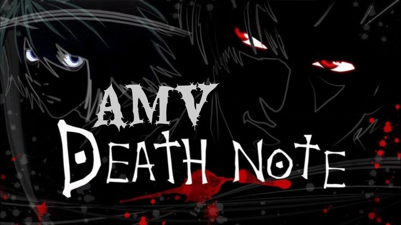Death Note ☠️ ((AMV))