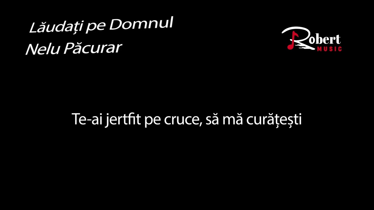 Nelu Pacurar ✘ Laudati pe Domnul