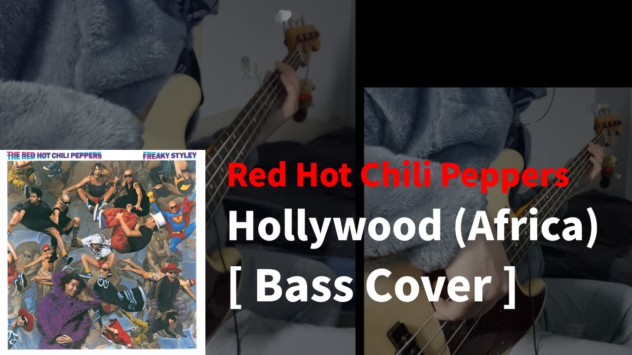 Red Hot Chili Peppers - Hollywood (Africa) (Bass cover)