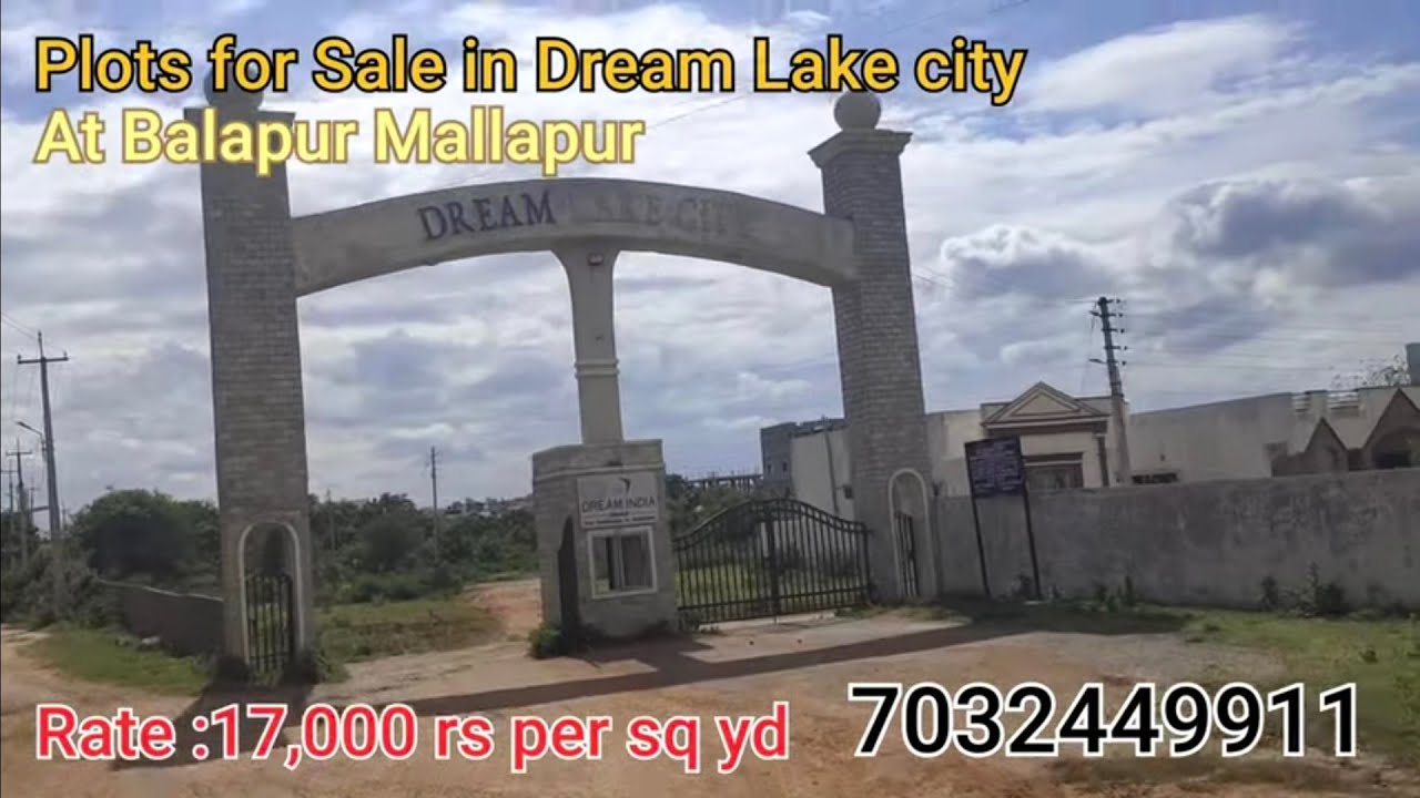 Open Plots for sale in Dream Lake City Balapur Mallapur Hyderabad Rate 17,000 rs per sqyd 7032449911