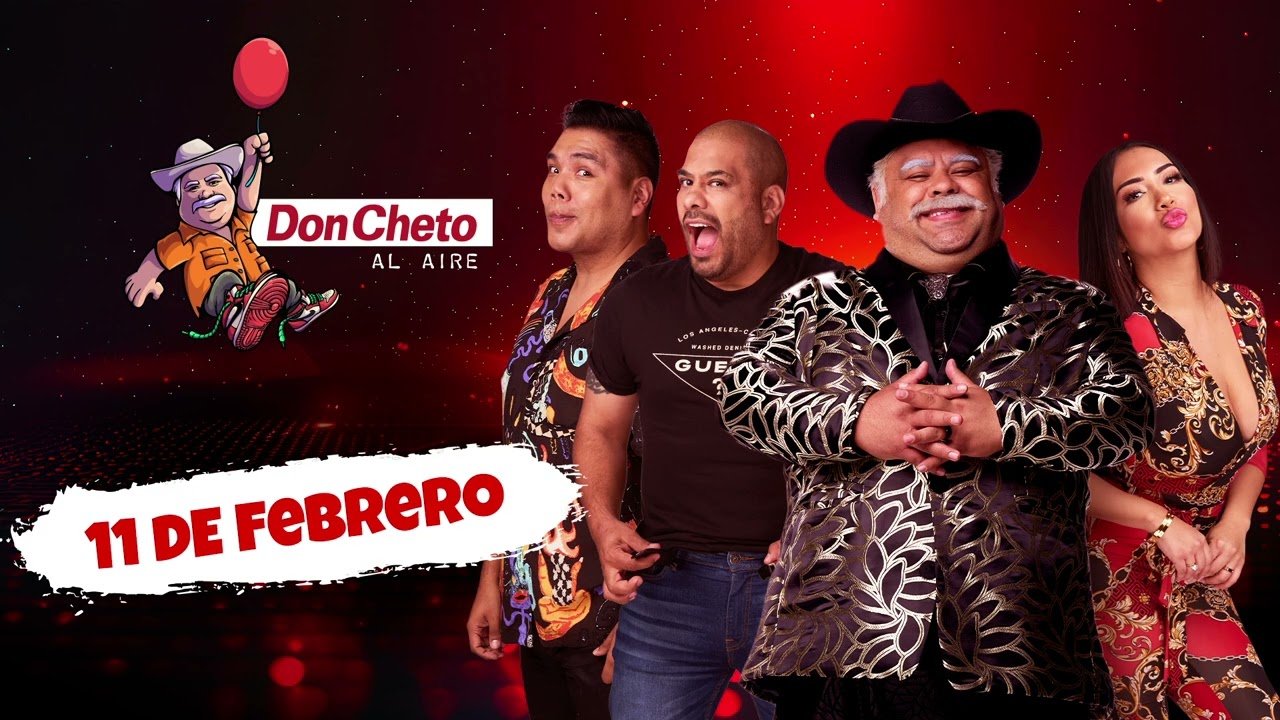 🎙️Show del 11 de Febrero Don Cheto Al Aire | La Que Buena Podcast