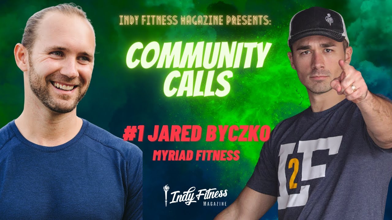 Improving Indianapolis Health and Fitness with Jared Byczko of Myriad Fitness