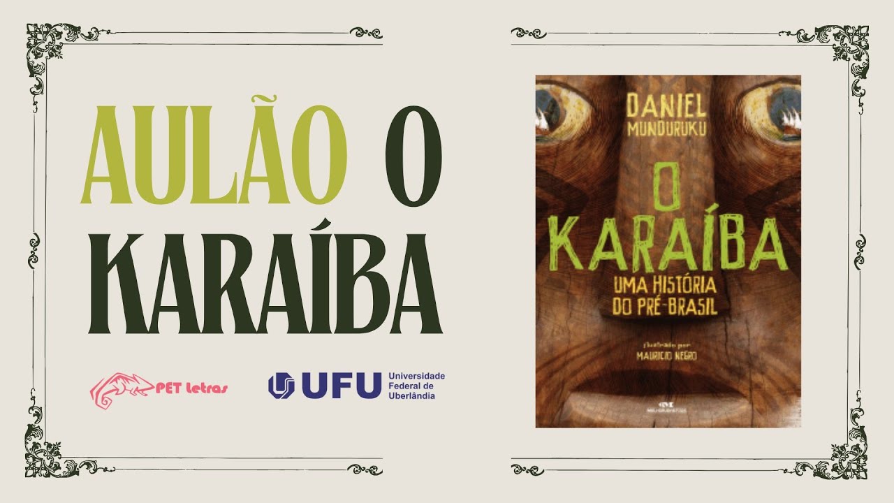 Aula: O Karaíba, de Daniel Munduruku- Obras Literárias Vestibular UFU 2025 | Prof. Guilherme Buiatti