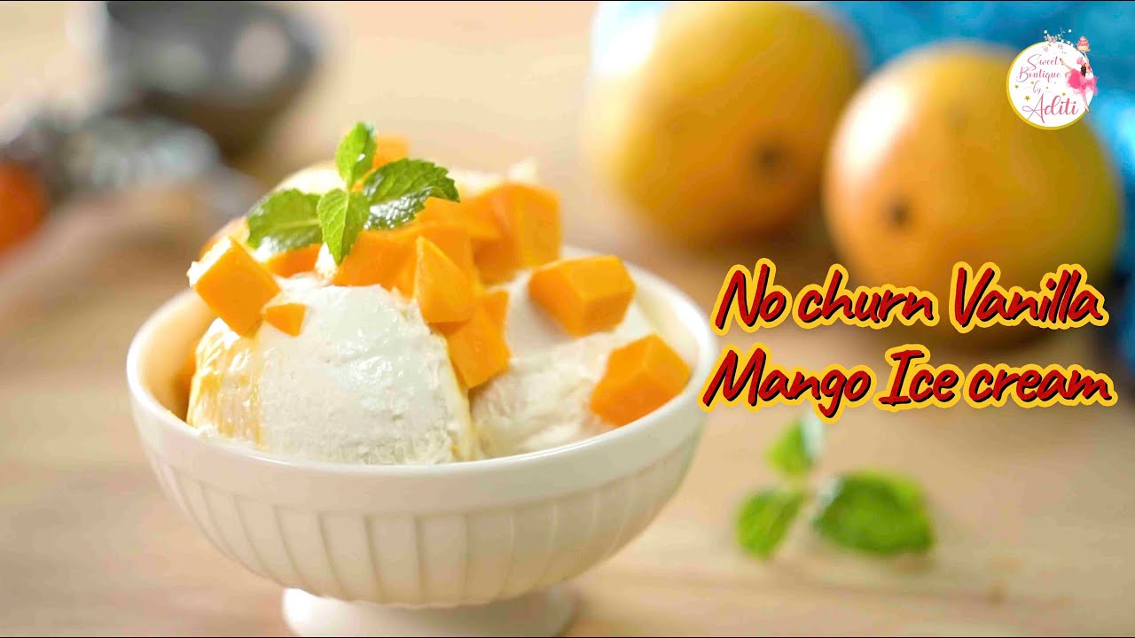 Vanilla Mango Ice Cream | No churn recipe | 100% Eggless