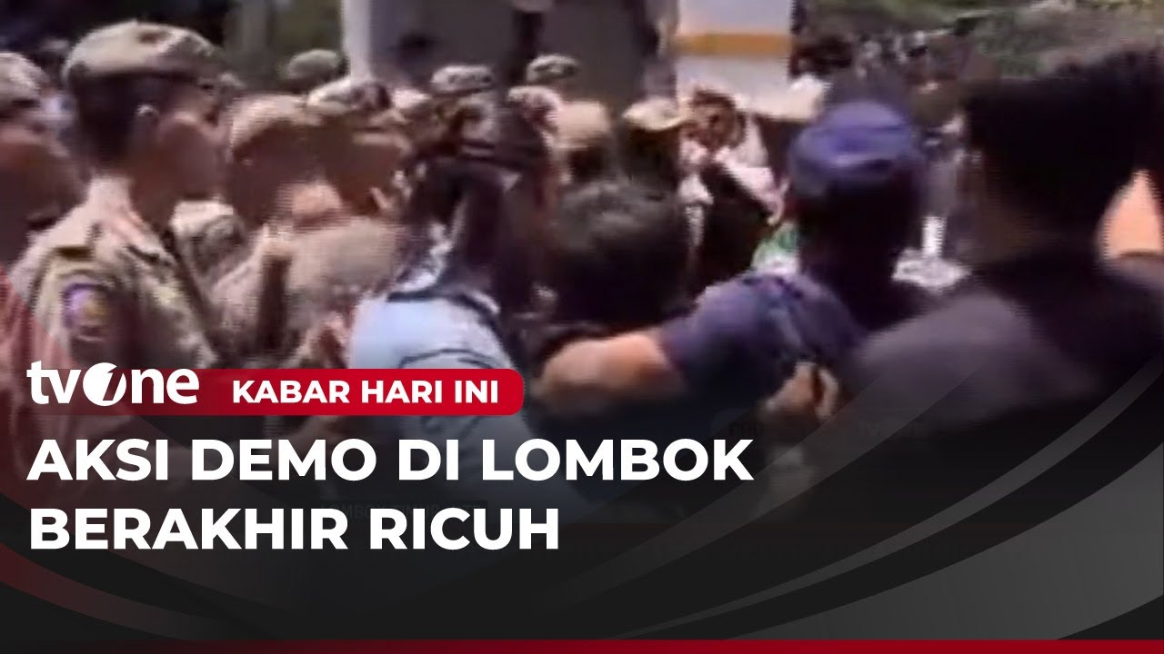 Kericuhan Demo di Kantor Bupati Lombok Timur | Kabar Hari Ini
