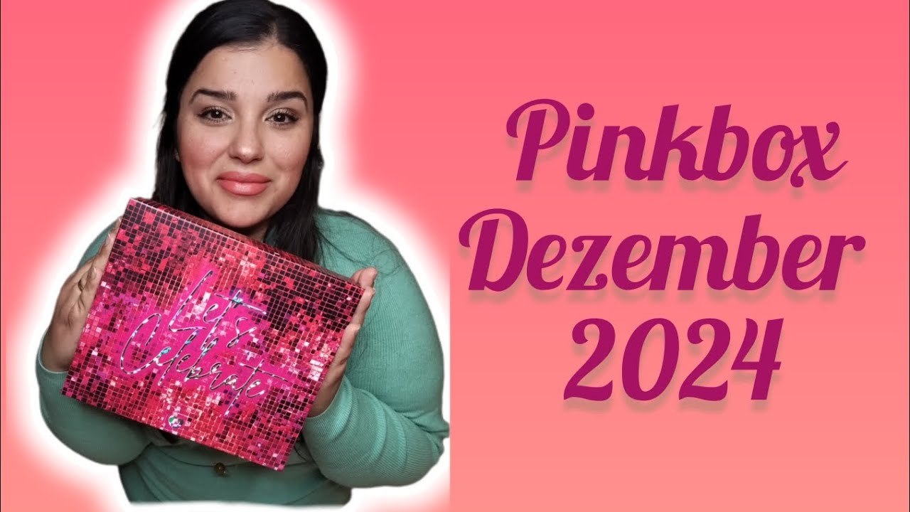 Pinkbox Dezember 2024 | Unboxing | Pinky Promises