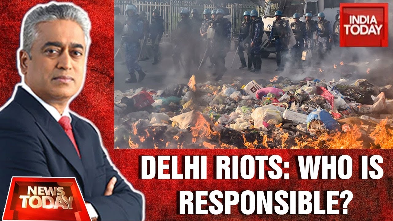 Delhi Riots: Who Is Accountable For This Mayhem? | News Today With Rajdeep