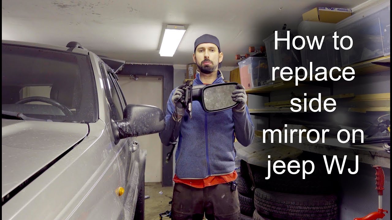 Jeep WJ mirror replacement - How to do it