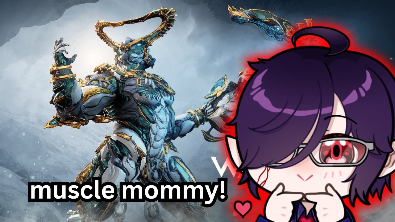 PRAISE BE TO MUSCLE MOMMY PRIME! - warframe