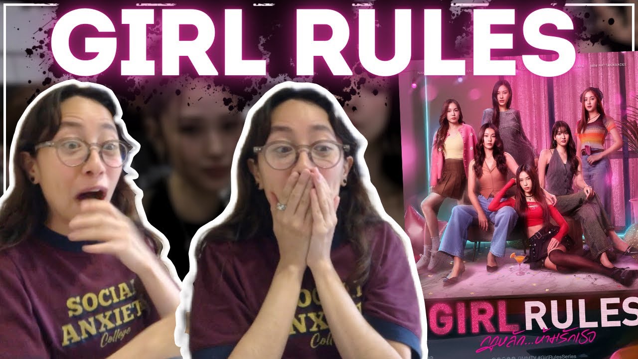 Girl Rules กฎหลัก...ห้ามรักเธอ | GMMTV ENGLISH SUB REACTION/REACCIONANDO