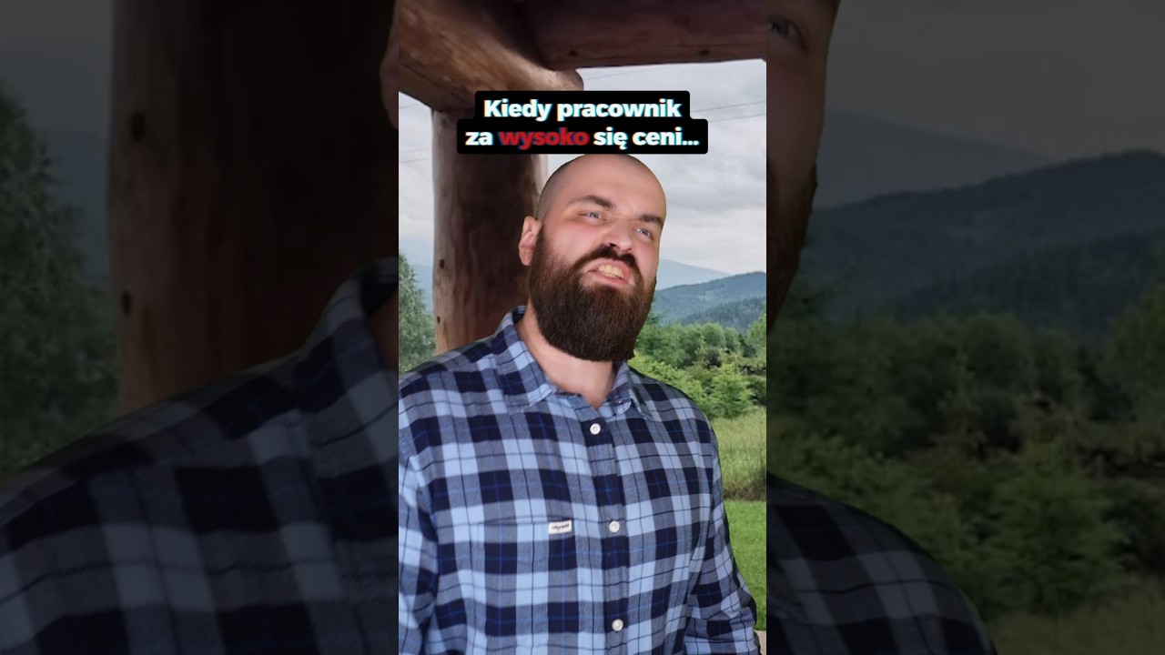Kiedy pracownik... ceni się za wysoko