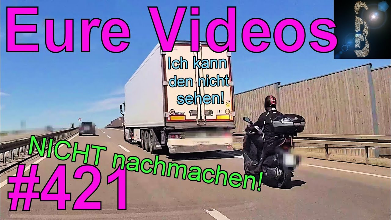 Eure Videos #421 - Eure Dashcamvideoeinsendungen #Dashcam