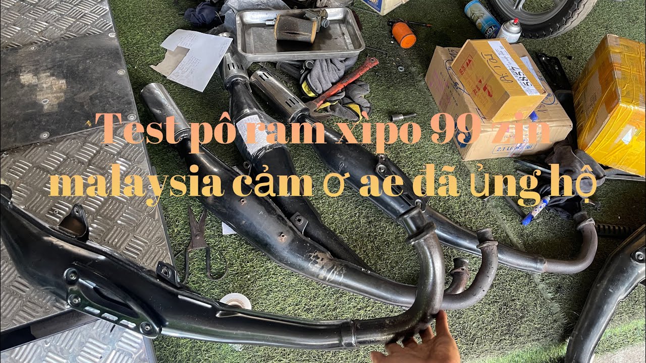 Test pô ram xìpo 99 zin malaysia cảm ơ ae đã ủng hộ