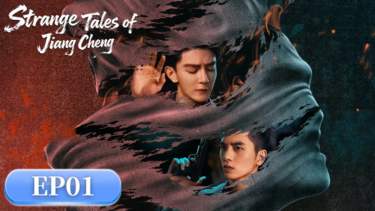 MULTI SUB|Strange Tales of Jiang Cheng|EP01|Case of the Bloody Fog| Starring: Xia Zhiguang,Caesar Wu