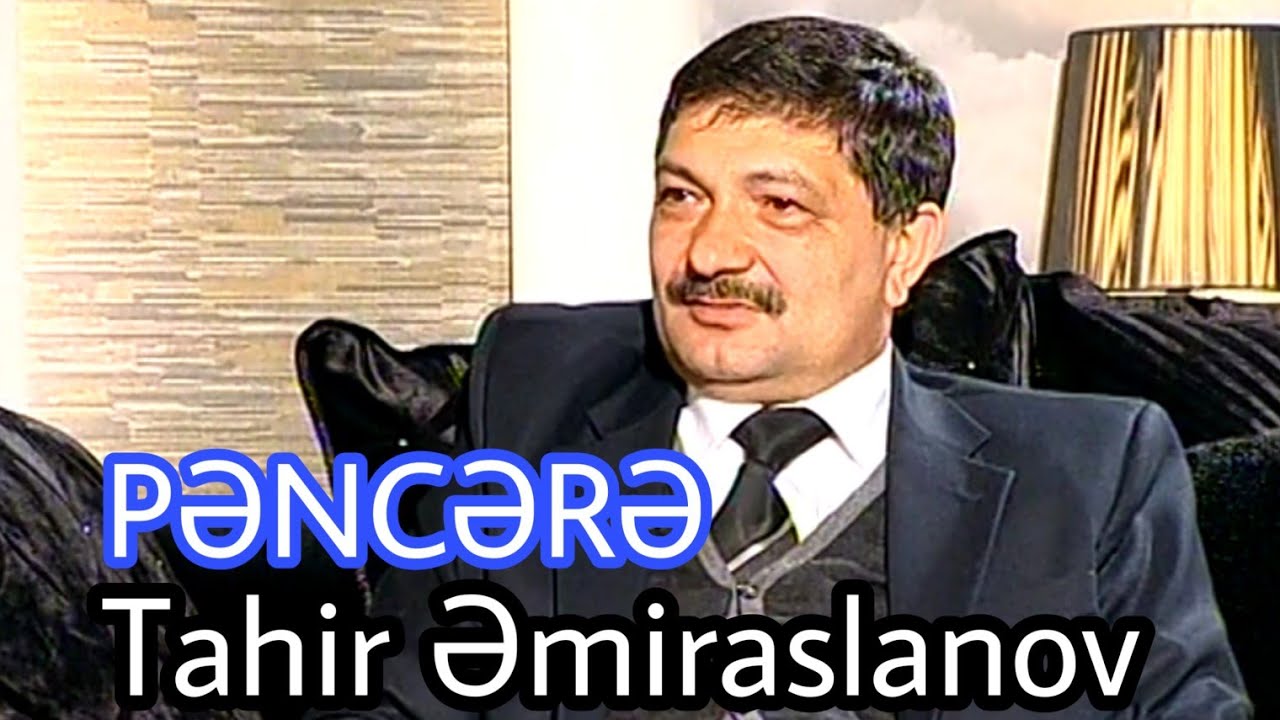 Pəncərə verilişi ( Tahir Əmiraslanov)
