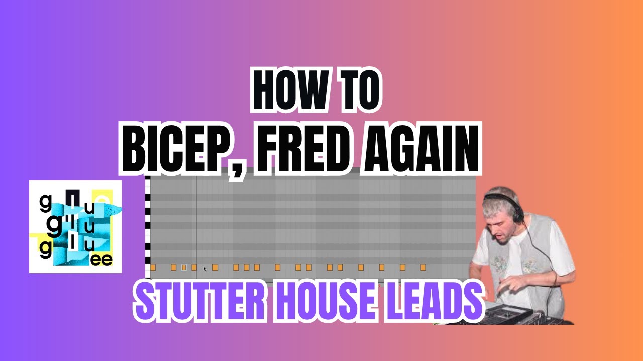 How To Make Bicep - Glue / Fred Again Style Lead Sounds Tutorial