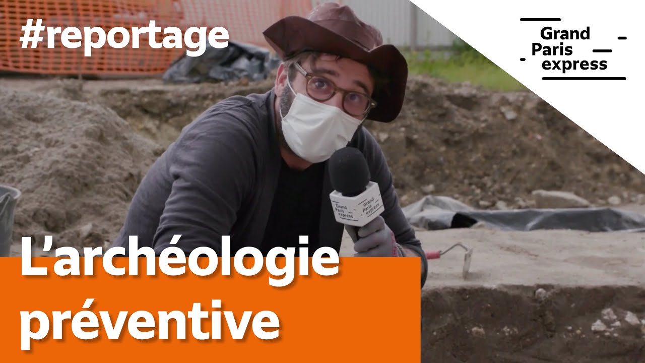Tout ce que vous avez toujours voulu savoir sur... L'archéologie préventive