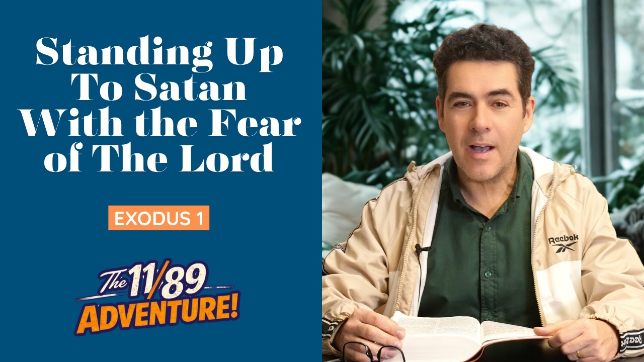 Exodus 1: Standing Up To Satan With the Fear of The Lord