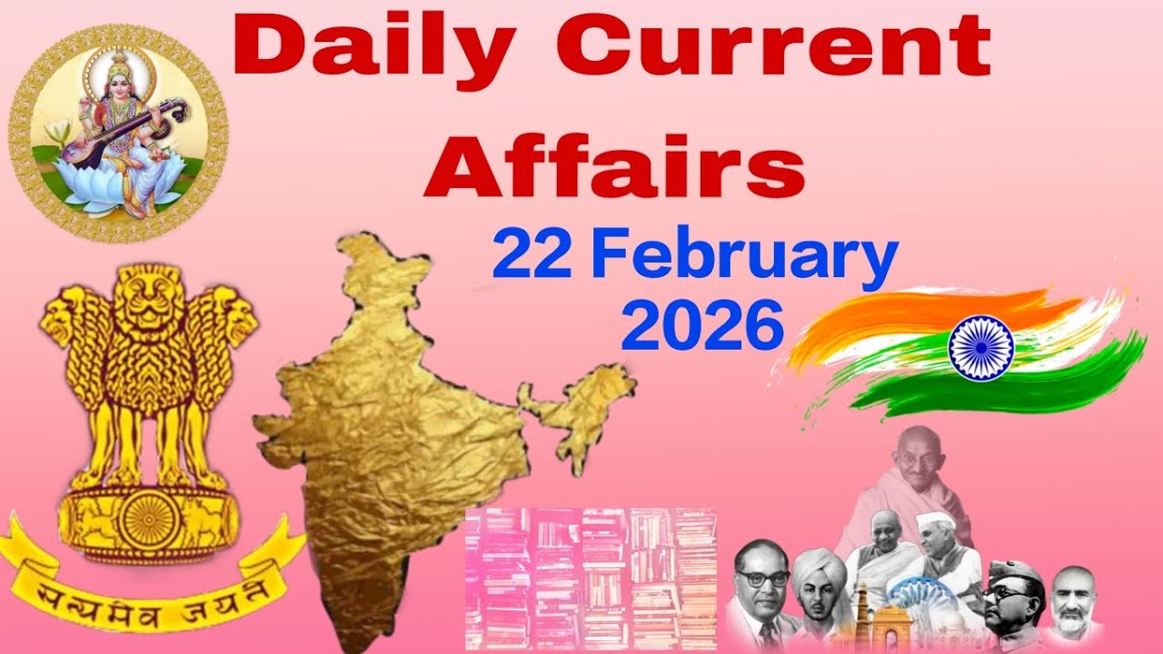 22 February 2026 currentaffairs | @shiksha pravah93 | education |