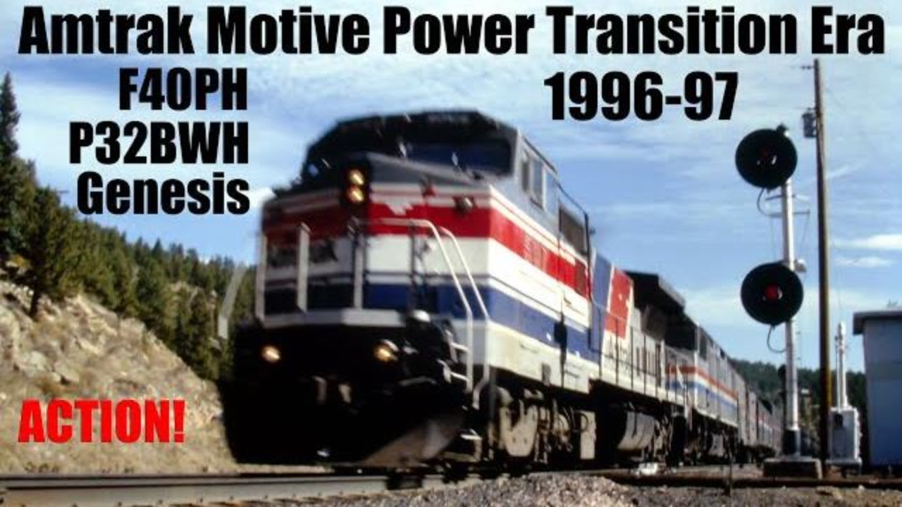 Amtrak Motive Power Transition Era 1996-97: F40PH P32BWH Genesis P40DC/P42DC American Orient Express