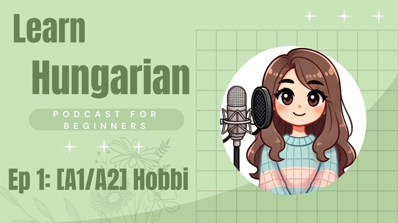 Hungarian Podcast for Beginners: [A1/A2] Hobbi (SUB)
