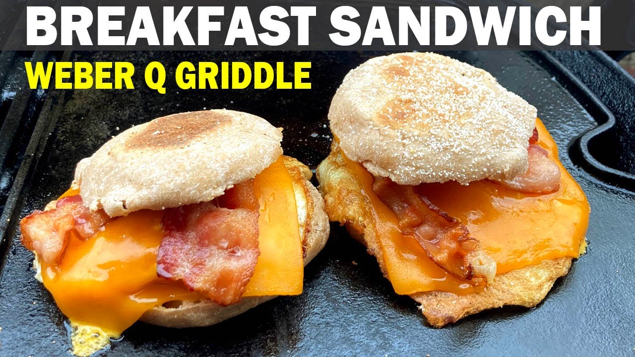 Weber Q Griddle: BREAKFAST SANDWICH - McDonald's Bacon, Egg & Cheese McMuffin