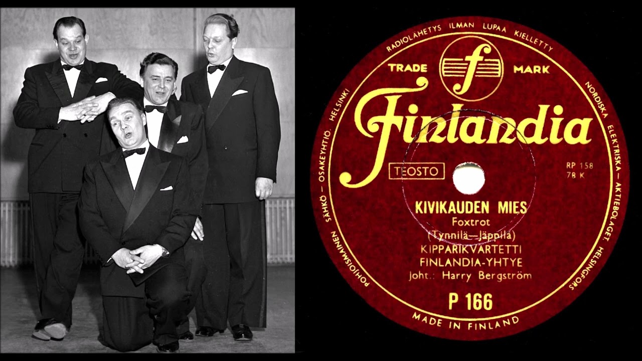 KIVIKAUDEN MIES, Kipparikvartetti ja Finlandia-yhtye Harry Bergströmin johdolla levyttivät 28.2.1953