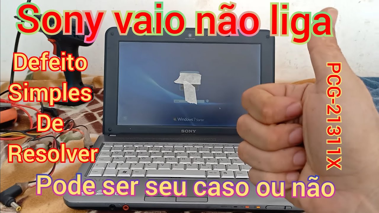 Notebook Sony vaio PCG-21311X. não liga nada, problema fácil de resolver 💻👍