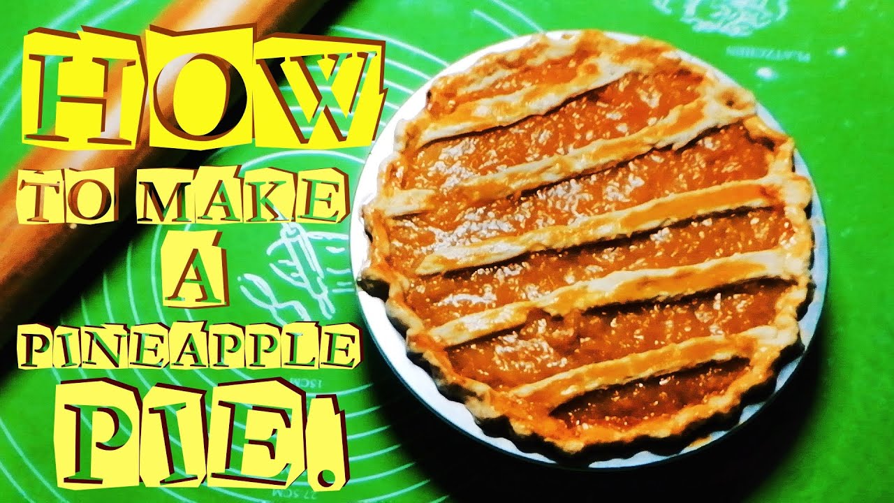 How to Make a Pineapple Pie: Easy Recipe / Parr8 TV