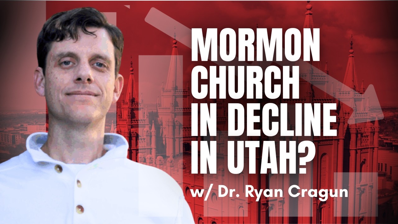 Mormon Church in Decline in Utah and Worldwide?  w/ Dr. Ryan Cragun | Ep. 1847